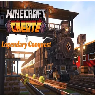 Create: Legendary Conquest