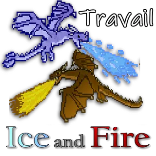 Ice and Fire Travail