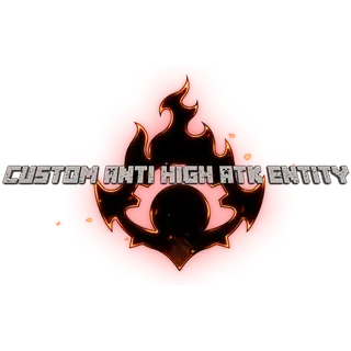 Ash Of Sin: Custom Anti High ATK Entity