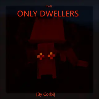 (not) ONLY DWELLERS