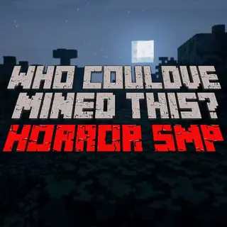 Who Could've Mined This?: Horror SMP