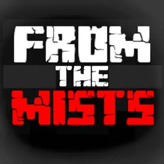 From the Mist