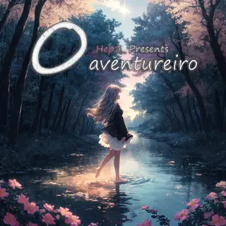 Hep3's O Aventureiro