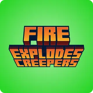 Fire Explodes Creepers