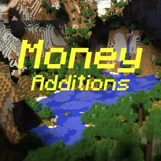 Money Additions