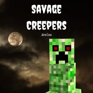 Savage Creepers - John Cena