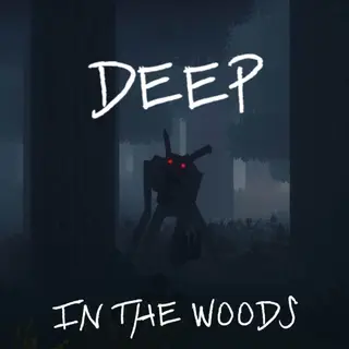 Deep In The Woods