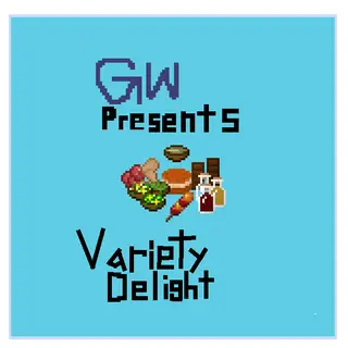 GW Presents Variety Delight