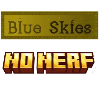 Blue Skies No Nerf