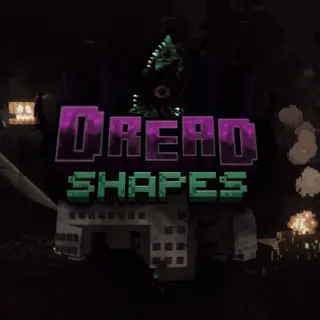 Dread Shapes