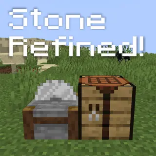 Stone Refined!