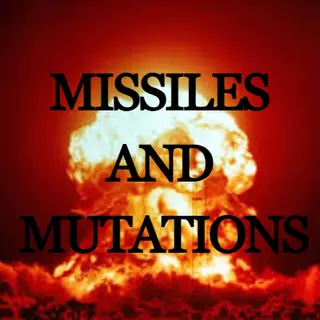 Missiles and Mutations