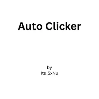 Auto Clicker by Its_SxNu