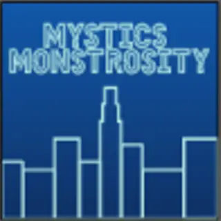 Mystic's Monstrosity Fixes