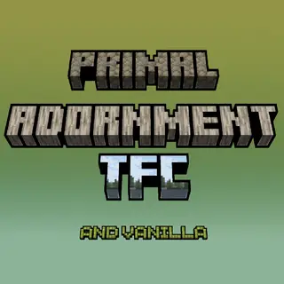 Primal adornment TFC
