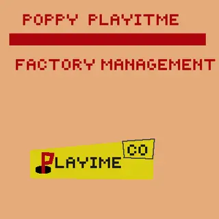 Poppy Playtime: Factory Management