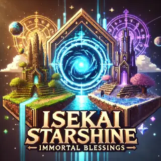 Isekai's Starshine - Immortal Blessings [Discontinued]