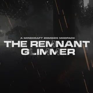 The Remnant Glimmer (Immersive Zombies Survival)