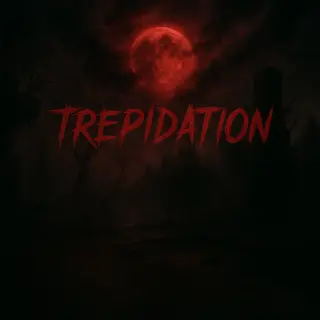 TREPIDATION - A Horror Experience
