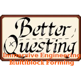 Better Questing - Immersive Engineering Multiblock Forming