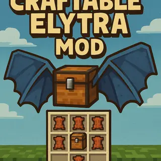 🪶 Craftable Elytra Mod – Soar Without the Search! 🚀
