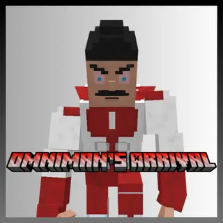 Omniman's Arrival