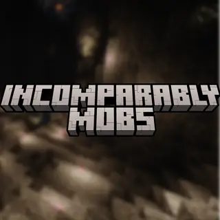 Incomparably Mobs