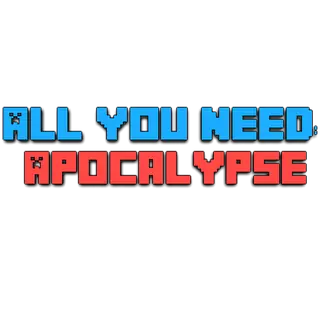 All You Need: Apocalypse