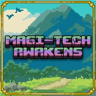 Magi-Tech Awakens (MTA)
