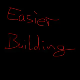 [Archived] Easier Building