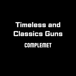 Timeless and Classics Guns Complemet
