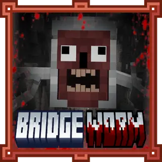 Bridge Worm: Reborn