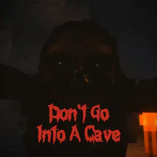 Don't Go Into A Cave (Horror-Project)