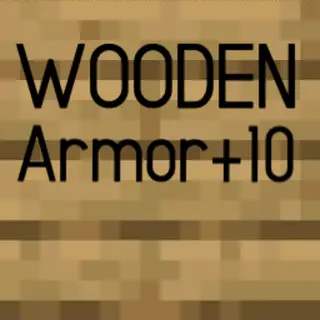 Wooden Armor+10