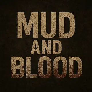 mud and blood  the great war
