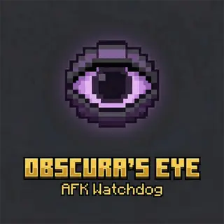 Obscura's Eye AFK Watchdog
