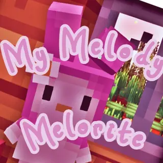My Melody & Melorite