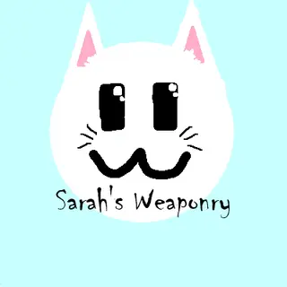 Sarah's Weaponry