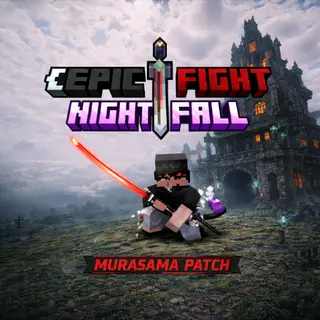 Epic Fight Nightfall- Murasama Patch