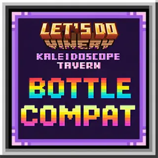 [Abandoned]Vinery & Kaleidoscope Tavern Bottle Compatibility
