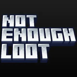 [NEL] Not Enough Loot
