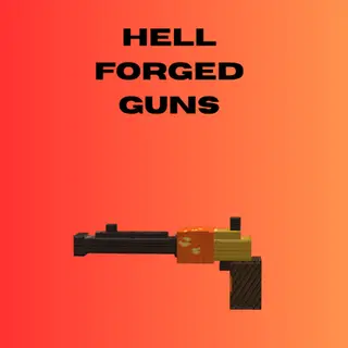 Hell Forged Guns