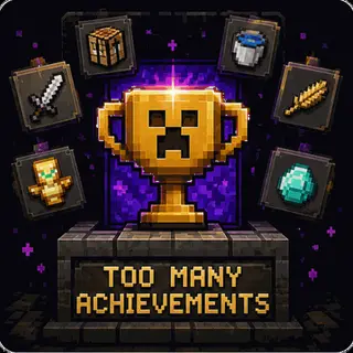 Too Many Achievements