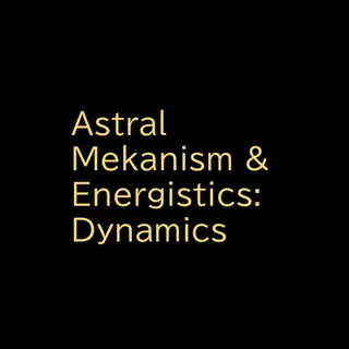 Astral Mekanism & Energistics:Dynamics