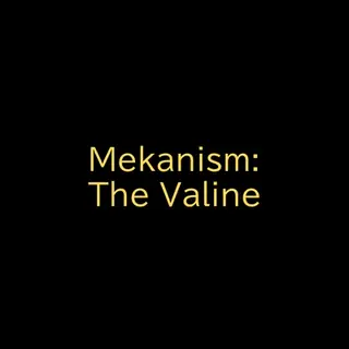 Mekanism:The Valine