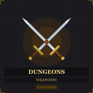 Dungeons Weaponry