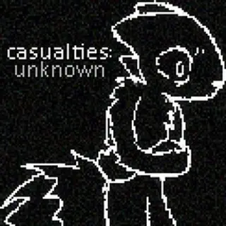 Casualties Unknown