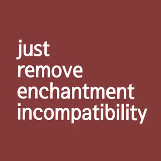 RemoveEnchantmentIncompatibility