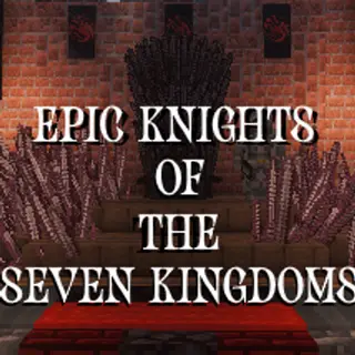 Epic Knights of the Seven Kingdoms