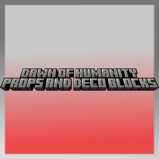 Dawn of Humanity - Props and Deco Blocks